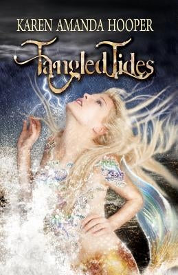 Tangled Tides by Hooper, Karen Amanda