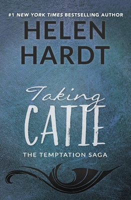 Taking Catie by Hardt, Helen