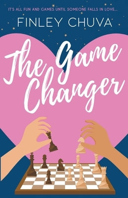 The Game Changer by Chuva, Finley