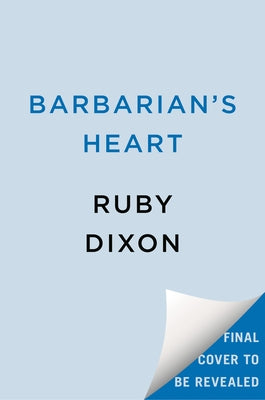 Barbarian's Heart by Dixon, Ruby