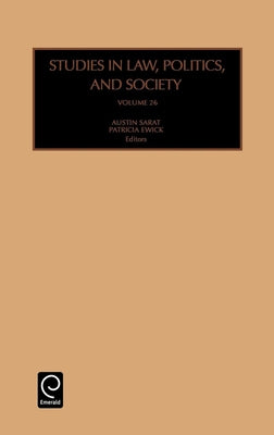 Studies in Law, Politics and Society by Sarat, Austin