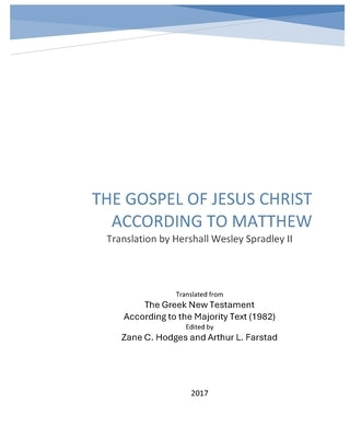 The Gospel of Jesus Christ according to Matthew by Spradley, Hershall