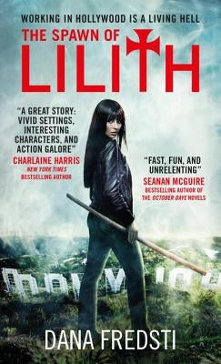 The Spawn of Lilith: A Lilith Novel by Fredsti, Dana