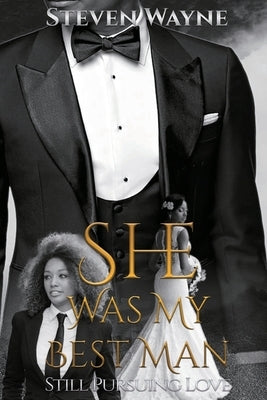 She Was My Best Man by Wayne, Steven