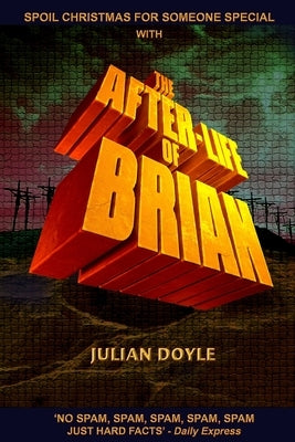 The After-Life of Brian by Doyle, Julian