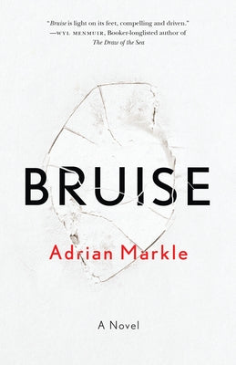 Bruise by Markle, Adrian