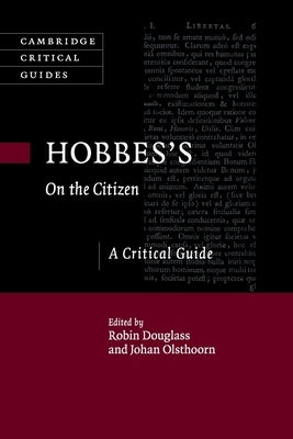 Hobbes's on the Citizen: A Critical Guide by Douglass, Robin