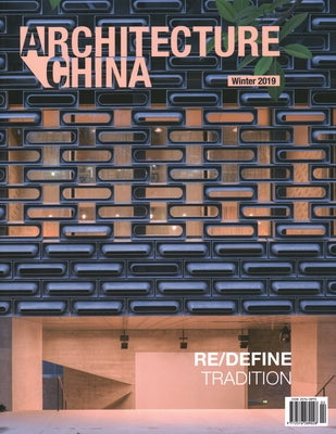 Architecture China: Re/Define Tradition by Xiangning, Li