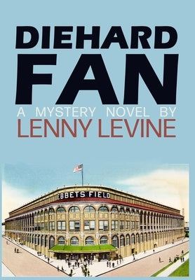 Diehard Fan by Levine, Lenny