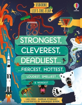 Lift-The-Flap Strongest, Cleverest, Deadliest... by Stobbart, Darran