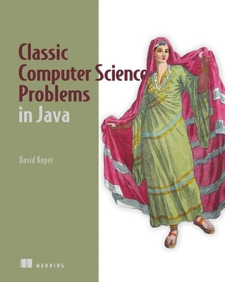 Classic Computer Science Problems in Java by Kopec, David