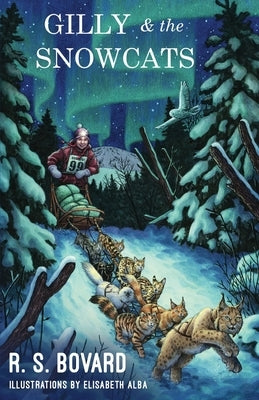 Gilly & the Snowcats by Bovard, R. S.