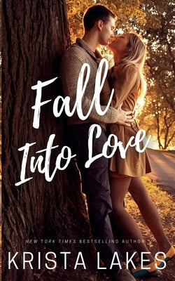 Fall Into Love by Lakes, Krista