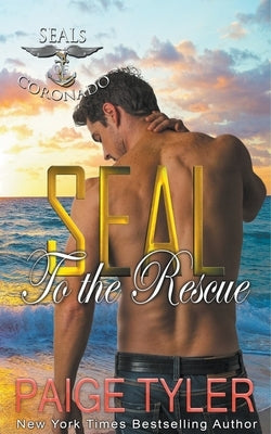 SEAL to the Rescue by Tyler, Paige