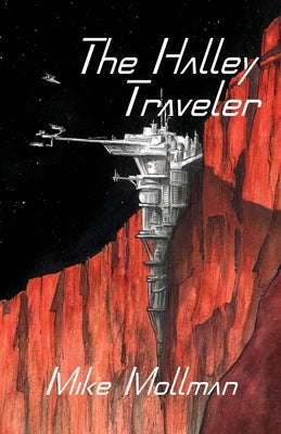 The Halley Traveler by Mollman, Mike