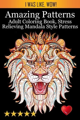 Amazing Patterns by Adult Coloring Books