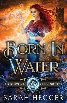 Born In Water by Hegger, Sarah