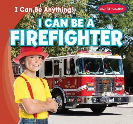 I Can Be a Firefighter by Charles, Audrey