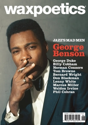 Wax Poetics Issue #46 (George Benson & George Duke) by Wax Poetics