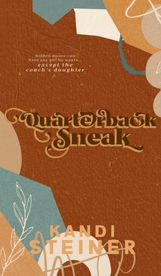 Quarterback Sneak: Special Edition by Steiner, Kandi