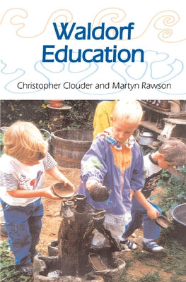 Waldorf Education by Clouder, Christopher