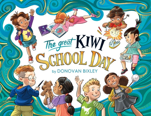 The Great Kiwi School Day by Bixley, Donovan