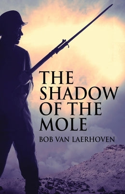 The Shadow Of The Mole by Van Laerhoven, Bob