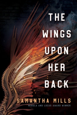 The Wings Upon Her Back by Mills, Samantha