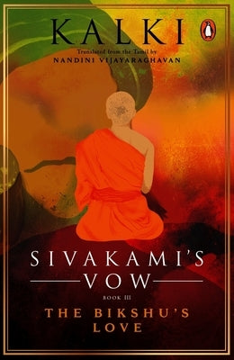 Sivakami's Vow: The Bikshu's Love by Kalki