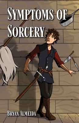 Symptoms of Sorcery by Almeida, Bryan