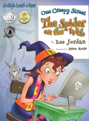 One Creepy Street: The Spider on the Web by Jordan, Lee