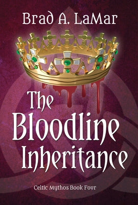 The Bloodline Inheritance by Lamar, Brad