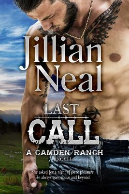 Last Call: A Camden Ranch Novel by Neal, Jillian