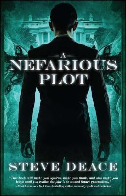 A Nefarious Plot by Deace, Steve