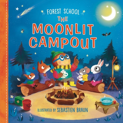 Forest School: The Moonlit Campout by Braun, Sebastien