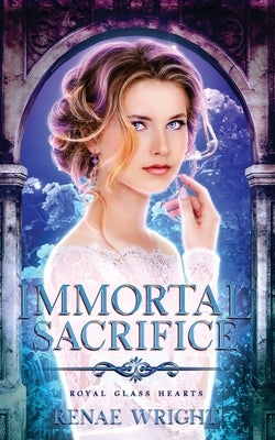 Immortal Sacrifice by Wright, Renae