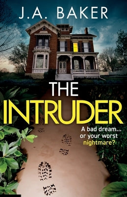 The Intruder by Baker, J. A.