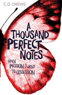 A Thousand Perfect Notes by Drews, C. G.