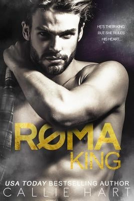 Roma King by Hart, Callie