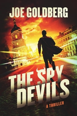 The Spy Devils by Goldberg, Joe