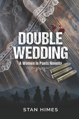 Double Wedding: A Women In Pants Novella by Himes, Stan