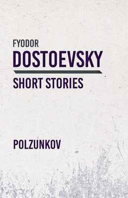 Polzunkov by Dostoevsky, Fyodor