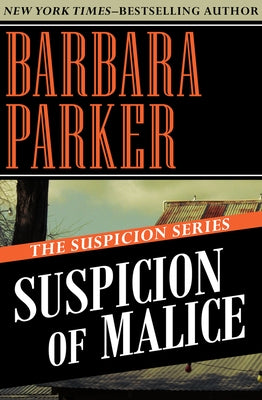 Suspicion of Malice by Parker, Barbara