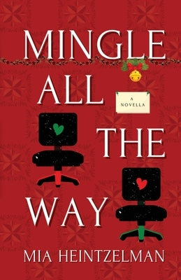 Mingle All the Way by Heintzelman, Mia