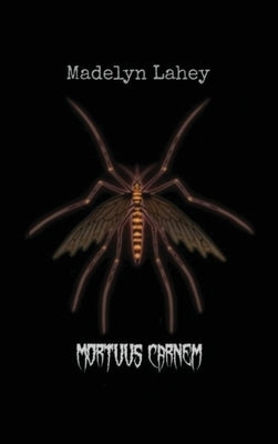 Mortuus Carnem by Lahey, Madelyn