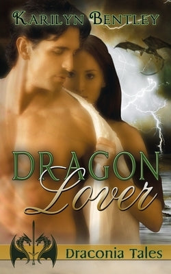 Dragon Lover by Bentley, Karilyn