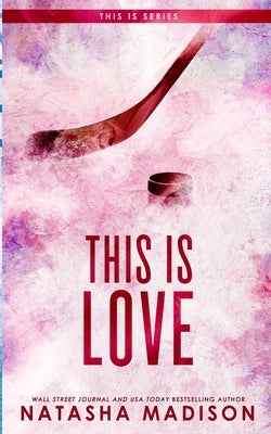 This Is Love (Special Edition Paperback) by Madison, Natasha