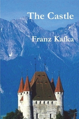 The Castle by Kafka, Franz