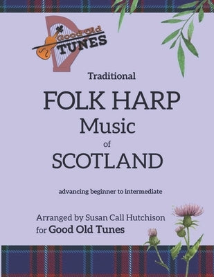 Traditional FOLK HARP Music of Scotland by Hutchison, Susan Call