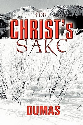 For Christ's Sake by Dumas